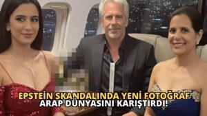 Epstein Skandalında Yeni Fotoğraf Arap Dünyasını Karıştırdı!