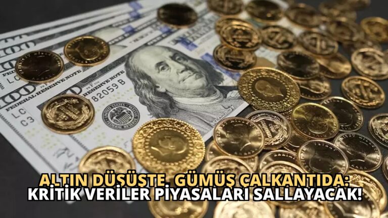 Altın Düşüşte, Gümüş Çalkantıda: Kritik Veriler Piyasaları Sallayacak!